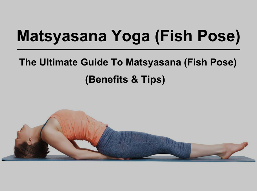 Matsyasana Yoga (Fish pose) For Beginners How To Do & Benefits?